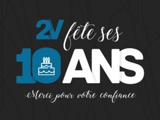 2Vcréation a 10 ans !